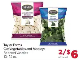 Family Fresh Market Taylor Farms Cut Vegetables and Medleys offer