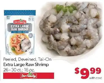 Family Fresh Market Our Family extra large raw shrimp offer