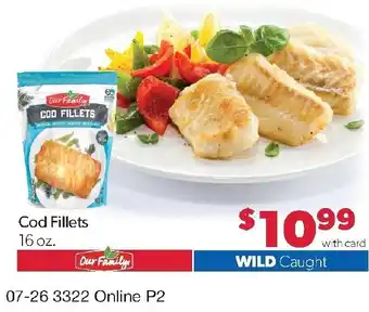 Family Fresh Market Our Family Cod Fillets offer
