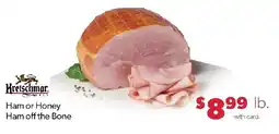 Family Fresh Market Kretschmar Deli Ham or Honey Ham off the Bone offer