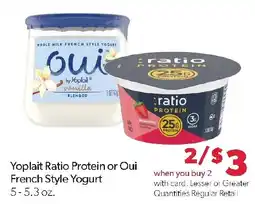 Family Fresh Market Yoplait Ratio Protein or Oui French Style Yogurt offer