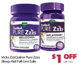 Family Fresh Market Vicks ZzzQuil or Pure Zzzs Sleep-Aid Full-Line Sale offer