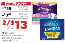 Family Fresh Market Always Liners or Maxi Pads or Tampax Tampons offer