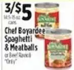 Pioneer Supermarkets Chef Boyardee Spaghetti & Meatballs or Beef Ravioli offer
