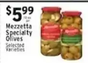 Met Foodmarkets Mezzetta Specialty Olives offer