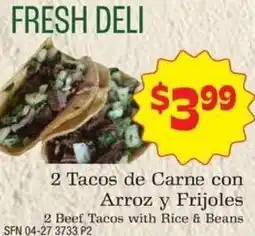 Supermercado Nuestra Familia Fresh Deli 2 Beef Tacos with Rice & Beans offer