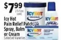 Pioneer Supermarkets Icy Hot Pain Relief Patch, Spray, Balm or Cream offer