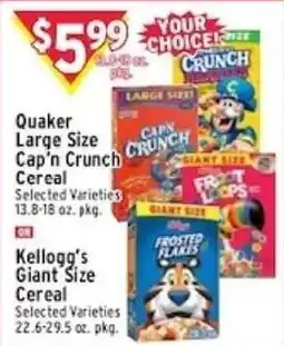 Met Foodmarkets Quaker large size cap'n crunch cereal or kellogg's giant size cereal offer