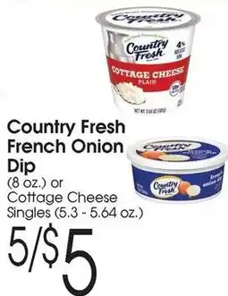 Family Fare Country Fresh French Onion Dip or Cottage Cheese Singles offer