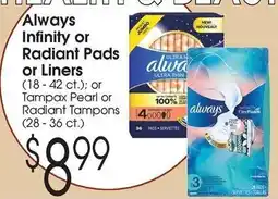 Family Fare Always Infinity or Radiant Pads or Liners or Tampax Pearl or Radiant Tampons offer