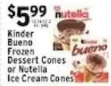 Met Foodmarkets Kinder Bueno Frozen Dessert Cones or Nutella Ice Cream Cones offer