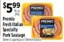 Pioneer Supermarkets Premio fresh italian specialty pork sausage offer