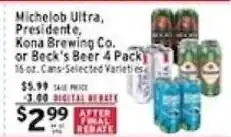 Met Foodmarkets Michelob Ultra, Presidente, Kona Brewing Co. or Beck's Beer 4 Pack offer