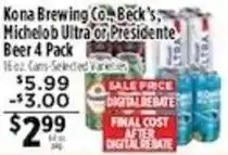 Pioneer Supermarkets Kona Brewing Co. Beck's, Michelob Ultra or Presidente Beer 4 Pack offer