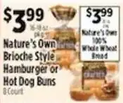 Pioneer Supermarkets Nature's Own Brioche Style Hamburger or Hot Dog Buns offer