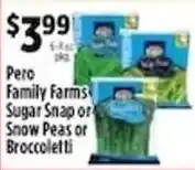 Pioneer Supermarkets Pero Family Farms Sugar Snap or Snow Peas or Broccolietti offer