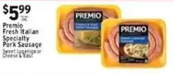 Met Foodmarkets Premio fresh italian specialty pork sausage offer