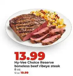 Hy-Vee Hy-Vee Choice Reserve boneless beef ribeye steak offer