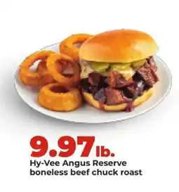 Hy-Vee Hy-Vee Angus Reserve Boneless Beef Chuck Roast offer