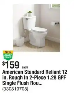 The Home Depot American Standard Reliant 12 in. Rough In 2-Piece 1.28 GPF Single Flush Rou... offer