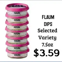 Seven Mile Market Flaum dips offer