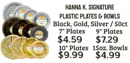 Seven Mile Market Hanna k. signature plastic plates & bowls offer