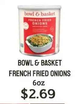 Seven Mile Market Bowl & Basket French Fried Onions offer