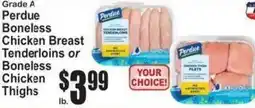 SuperFresh Perdue Boneless Chicken Breast Tenderloins or Boneless Chicken Thighs offer