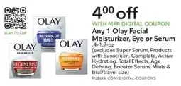 Publix Any 1 Olay Facial Moisturizer, Eye or Serum offer