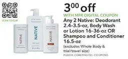 Publix Native deodorant, body wash or lotion or shampoo and conditioner offer