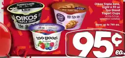 Giant Eagle Oikos Triple Zero, Light n Fit or Too Good Yogurt Cups offer