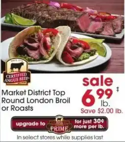 Giant Eagle Certified Angus Beef Market District Top Round London Broil or Roasts offer
