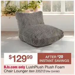 BJ’s LushPlush Plush Foam Chair Lounger Item offer