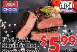 Valley Marketplace Fresh Beef Shoulder Clod Steak or Roast offer