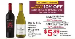 Ralphs Clos du Bois, Menage, Apothic or Cupcake offer
