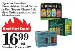 Pavilions Figueroa Mountain, Stone, Ashland Hard Seltzer or Karl Strauss Cherry Cola Hard Soda offer