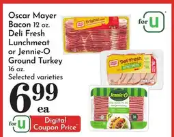 Pavilions Oscar Mayer Bacon 12 oz. Deli Fresh Lunchmeat or Jennie-O Ground Turkey 16 oz offer