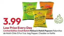 Stater Bros Melissa's Hatch Popcorn Palomitas de Hatch Chile 3.9 or 5 oz. bag Pepper, Cheddar or Kettle offer