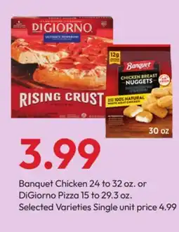 Stater Bros Banquet Chicken 24 to 32 oz. or DiGiorno Pizza 15 to 29.3 oz offer