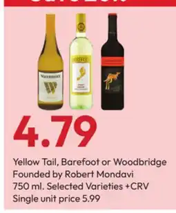 Stater Bros Yellow Tail, Barefoot or Woodbridge Founded by Robert Mondavi offer