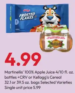 Stater Bros Martinellis' 100% Apple Juice 4/10 fl. oz. bottles +CRV or Kellogg's Cereal 32.1 or 39.5 oz. bags offer