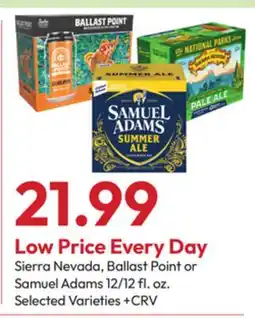 Stater Bros Sierra Nevada, Ballast Point or Samuel Adams offer