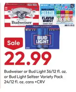 Stater Bros Budweiser or Bud Light 36/12 fl. oz. or Bud Light Seltzer Variety Pack 24/12 fl. oz. cans offer