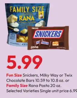 Stater Bros Fun Size Snickers, Milky Way or Twix Chocolate Bars or Family Size Rana Pasta offer