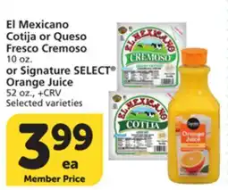 Albertsons El Mexicano Cotija or Queso Fresco Cremoso 10 oz. or Signature SELECT Orange Juice 52 oz offer