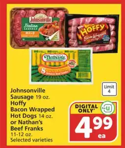 Vons Johnsonville Sausage 19 oz. Hoffy Bacon Wrapped Hot Dogs 14 oz. or Nathan's Beef Franks 11-12 oz offer