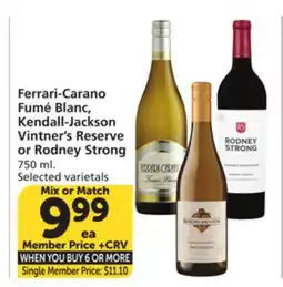 Vons Ferrari-Carano Fumé Blanc, Kendall-Jackson Vintner's Reserve or Rodney Strong offer