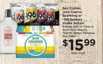 Ralphs Sun Cruiser, Jose Cuervo Sparkling or -196 Suntory Vodka Seltzer offer