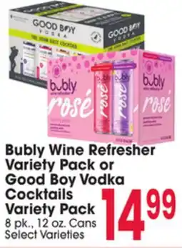 Jewel-Osco Bubly Wine Refresher Variety Pack or Good Boy Vodka Cocktails Variety Pack offer
