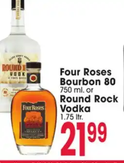 Jewel-Osco Four Roses Bourbon 80 750 ml. or Round Rock Vodka 1.75 ltr offer